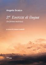 2di esercizi di lingua. (In forma metrica)