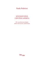 Mnemousine: l’ipotesi aperta. Per una fenomenologia della interazione ambientale