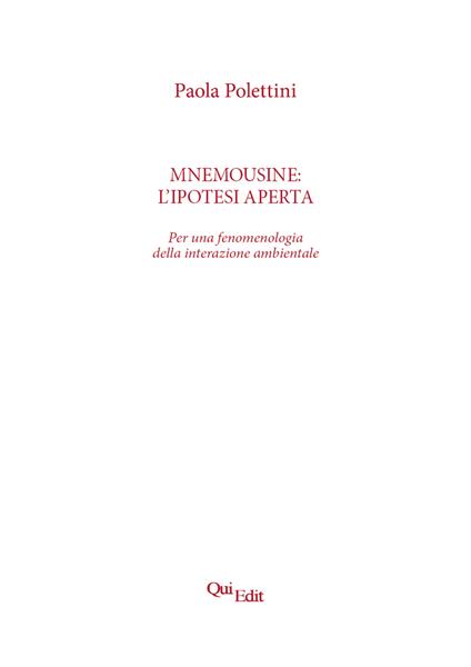 Mnemousine: l’ipotesi aperta. Per una fenomenologia della interazione ambientale - Paola Polettini - copertina