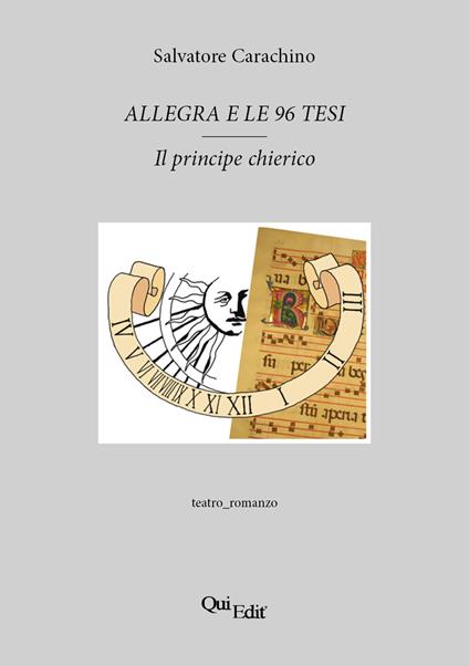 Allegra e le 96 tesi. Il principe chierico - Salvatore Carachino - copertina
