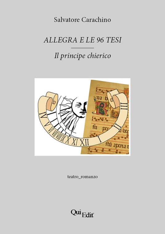 Allegra e le 96 tesi. Il principe chierico - Salvatore Carachino - copertina