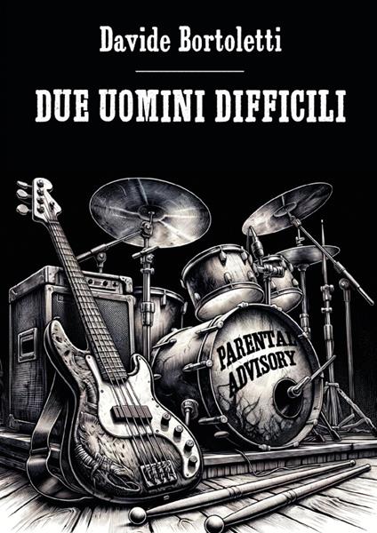 Due uomini difficili - Davide Bortoletti - copertina