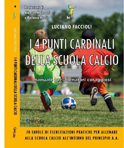 I 4 punti cardinali della scuola calcio - Luciano Faccioli - copertina