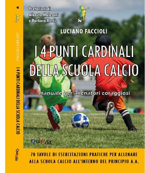 I 4 punti cardinali della scuola calcio - Luciano Faccioli - copertina