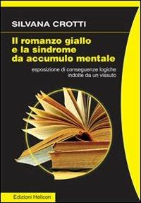 Il romanzo giallo e la sindrome da accumulo mentale - Silvana Crotti - copertina