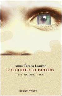 L' occhio di Erode - Anna Teresa Laurita - copertina