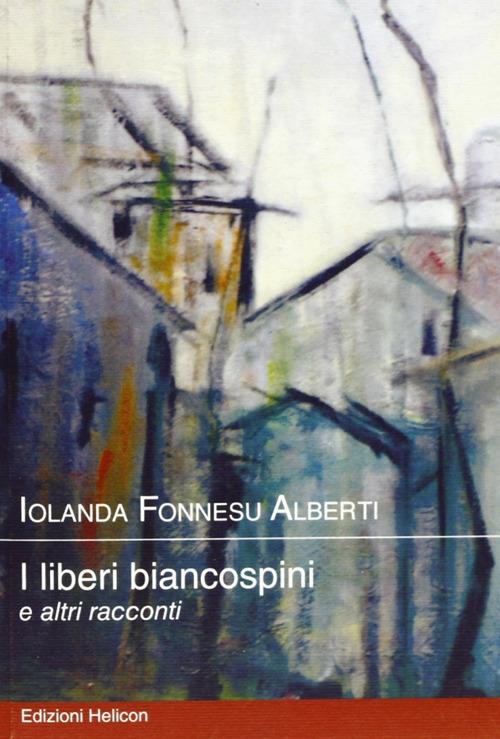 I liberi biancospini - Iolanda Fonnesu - copertina