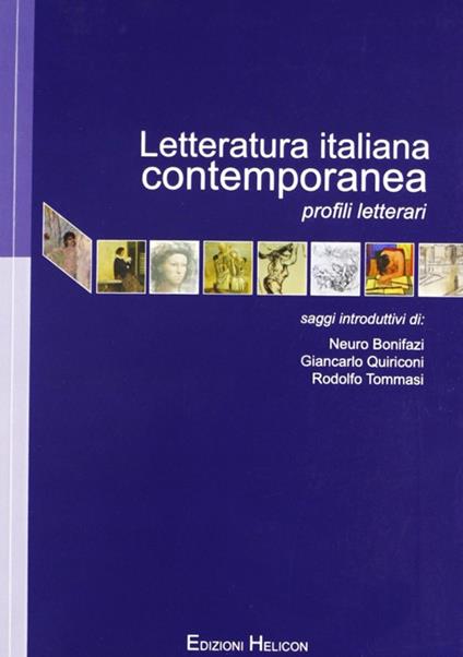 Letteratura italiana contemporanea. Profili letterari - N. Bonifazi,G. Quiriconi,R. Tommasi - copertina