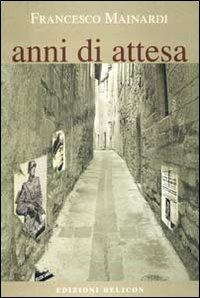 Anni di attesa - Francesco Mainardi - copertina