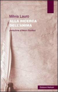 Alla ricerca dell'anima - Milvia Lauro - copertina