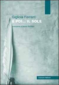 E poi... il sole - Gigliola Ferrari - copertina