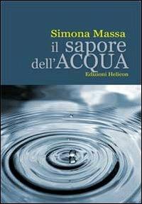 Il sapore dell'acqua - Simona Massa - copertina