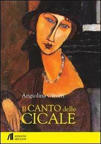Il canto delle cicale - Angiolina Oliveti - copertina