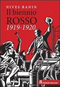 Il biennio rosso 1919-1920 - Nives Banin - copertina