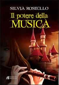 Il potere della musica - Silvia Rosiello - copertina