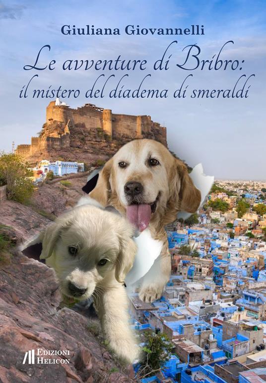 Le avventure di Bribro: il mistero del diadema di smeraldi - Giuliana Giovannelli - copertina