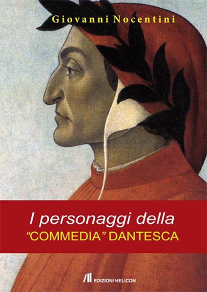 I personaggi della «Commedia dantesca» - Giovanni Nocentini - copertina
