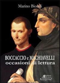 Boccaccio e Machiavelli. Occasioni di lettura - Marino Biondi - copertina