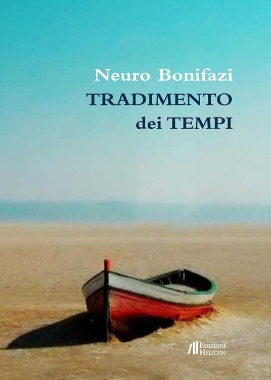 Tradimento dei tempi - Neuro Bonifazi - copertina