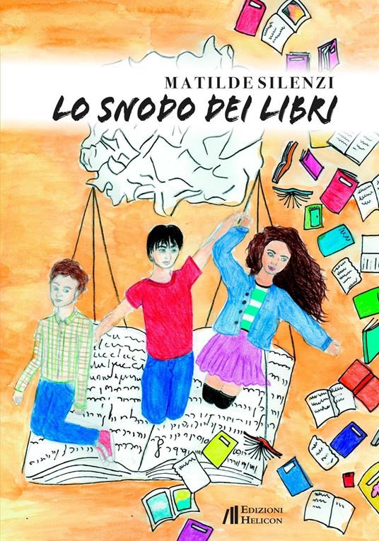 Lo snodo dei libri - Matilde Silenzi - copertina