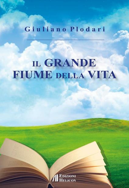 Il grande fiume della vita - Giuliano Plodari - copertina