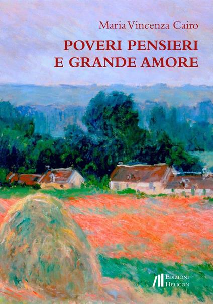 Poveri pensieri e grande amore - Maria Vincenza Cairo - copertina