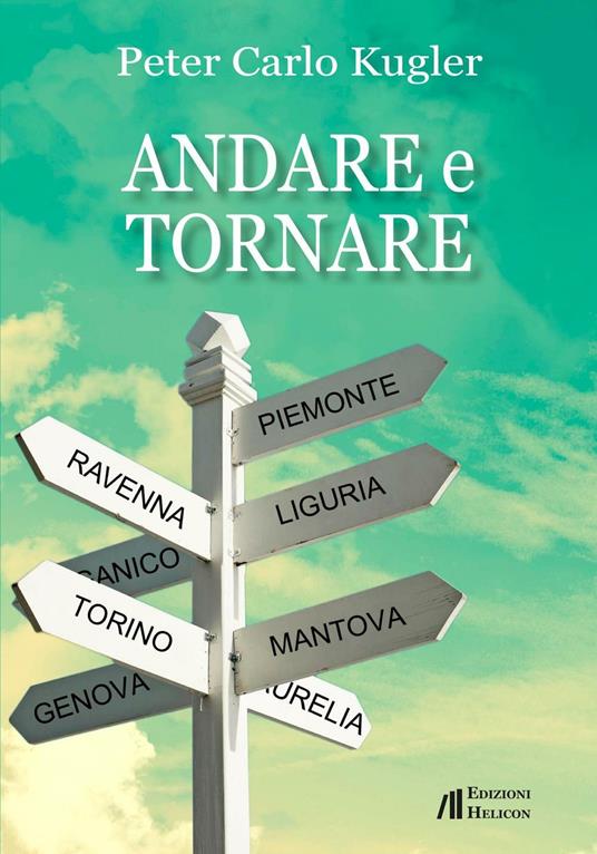 Andare e tornare - Peter Carlo Kugler - copertina