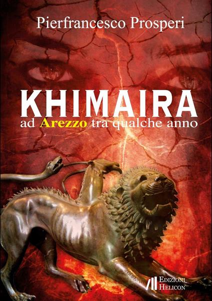 Khimaira ad Arezzo tra qualche anno - Pierfrancesco Prosperi - copertina