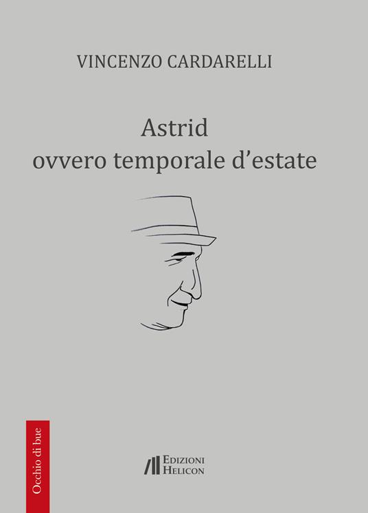 Astrid ovvero temporale d'estate - Vincenzo Cardarelli - copertina