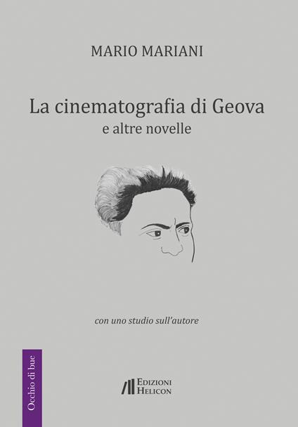 La cinematografia di Geova e altre novelle. Con uno studio sull'autore - Mario Mariani - copertina