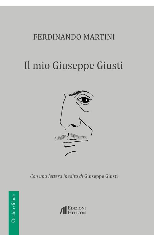 Il mio Giuseppe Giusti - Ferdinando Martini - copertina