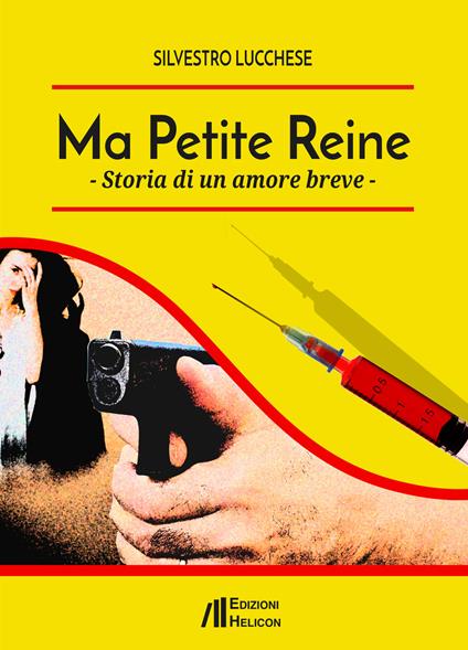 Ma Petite Reine. Storia di un amore breve - Silvestro Lucchese - copertina