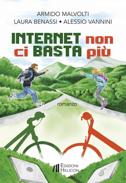 Internet non ci basta più - Armido Malvolti,Laura Benassi,Alessio Vannini - copertina