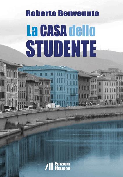 La casa dello studente - Roberto Benvenuto - copertina