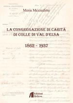 La Congregazione di Carità di Colle di Val d'Elsa (1862-1937)