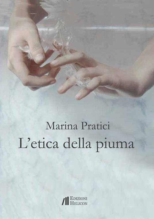 L' etica della piuma - Marina Pratici - copertina
