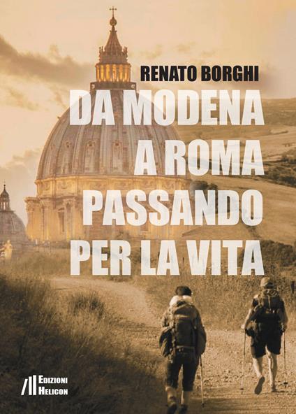 Da Modena a Roma passando per la vita - Renato Borghi - copertina
