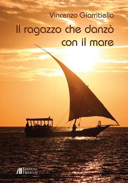 Il ragazzo che danzò con il mare - Vincenzo Giarritiello - copertina