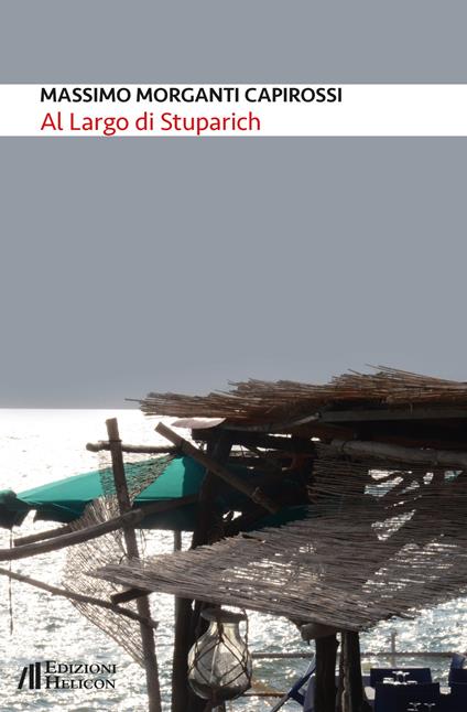 Al largo di Stuparich - Massimo Morganti Capirossi - copertina