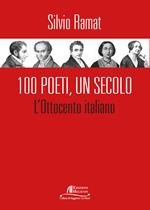 100 Poeti, un secolo. L'Ottocento italiano