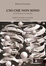 L' Io che non sono. Rapporti tra filosofia e psicoanalisi: a partire da Paul Ricoeur