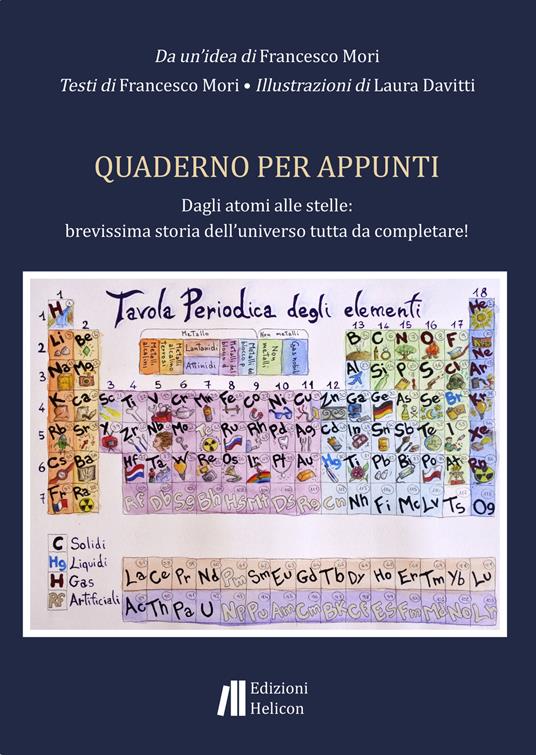 Quaderno per appunti. Dagli atomi alle stelle: brevissima storia dell'universo tutta da completare! - Francesco Mori - copertina