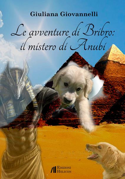 Le avventure di Bribro: il mistero di Anubi - Giuliana Giovannelli - copertina