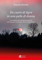 Un cuore di tigre in una pelle di donna. Il paradigma dell'androginia femminile nelle tragedie e nei drammi storici di Shakespeare