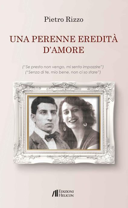 Una perenne eredità d'amore - Pietro Rizzo - copertina