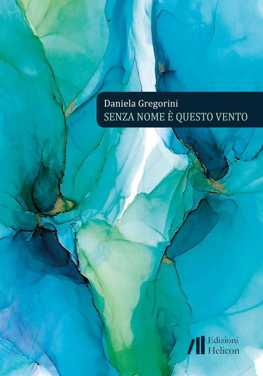 Senza nome è questo vento - Daniela Gregorini - copertina