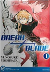 Break blade. Vol. 1 - Yunosuke Yoshinaga - copertina