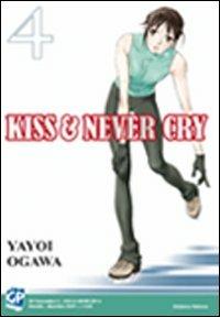 Kiss & never cry. Vol. 4 - Yayoi Ogawa - copertina