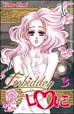 Forbidden love. Vol. 3