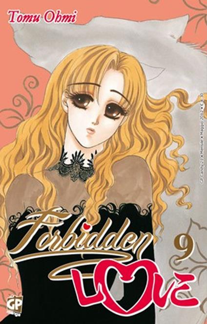 Forbidden love. Vol. 9 - Tomu Ohmi - copertina